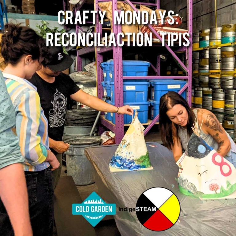 Crafty Mondays ReconciliAction Tipi (IndigeSTEAM Collab)